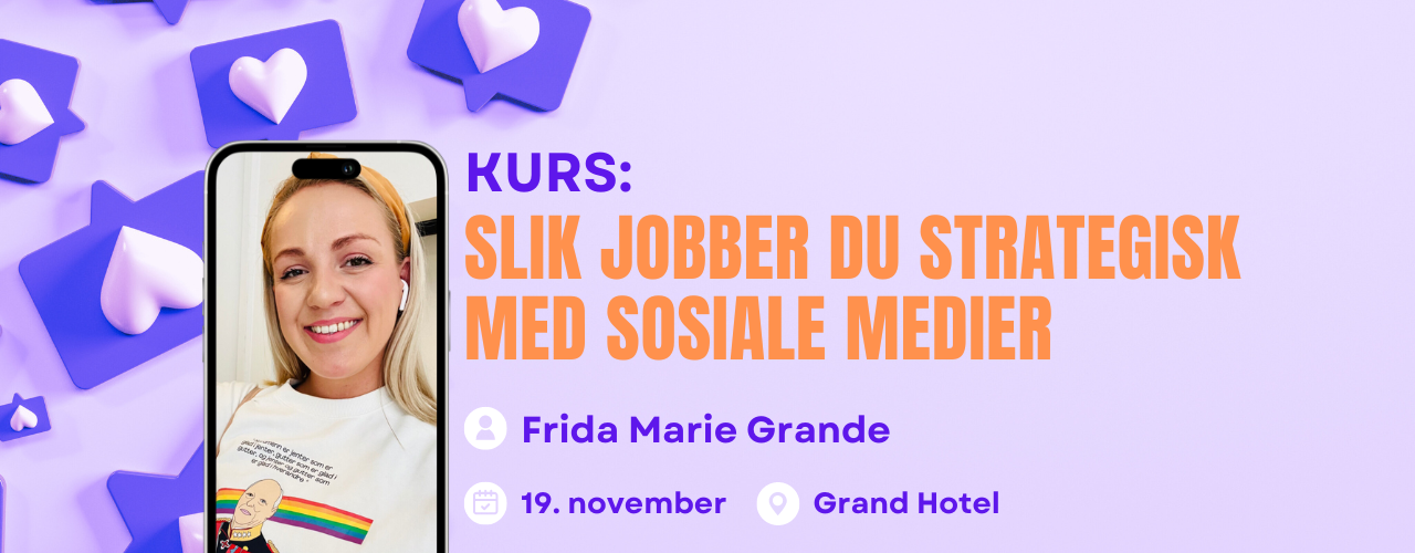 Kurs: Slik jobber du strategisk med sosiale medier