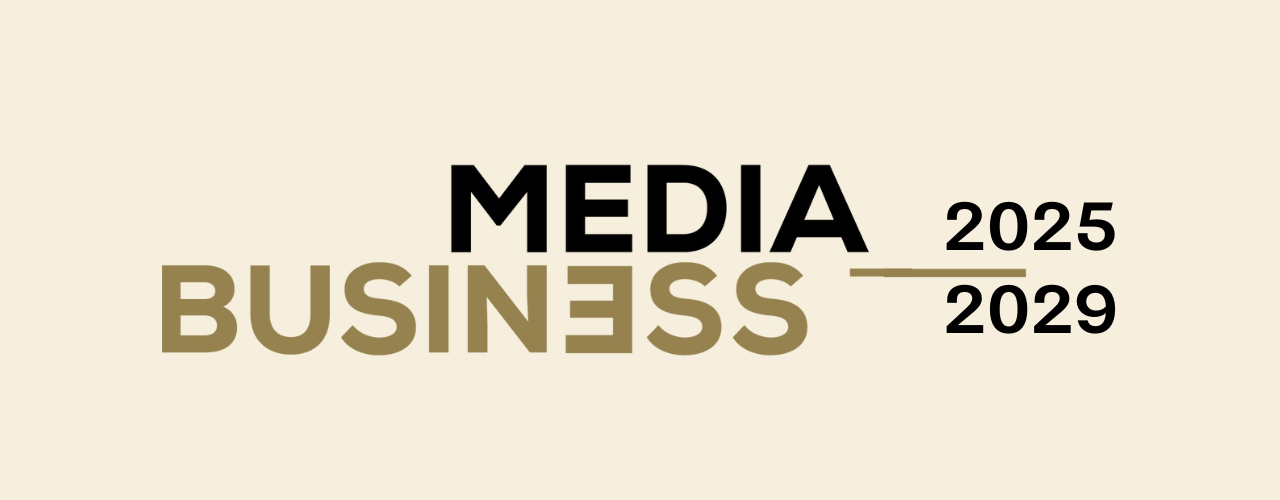 Media Business 2025–2029