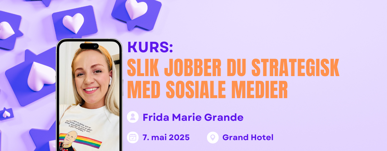 Kurs: Slik jobber du strategisk med sosiale medier